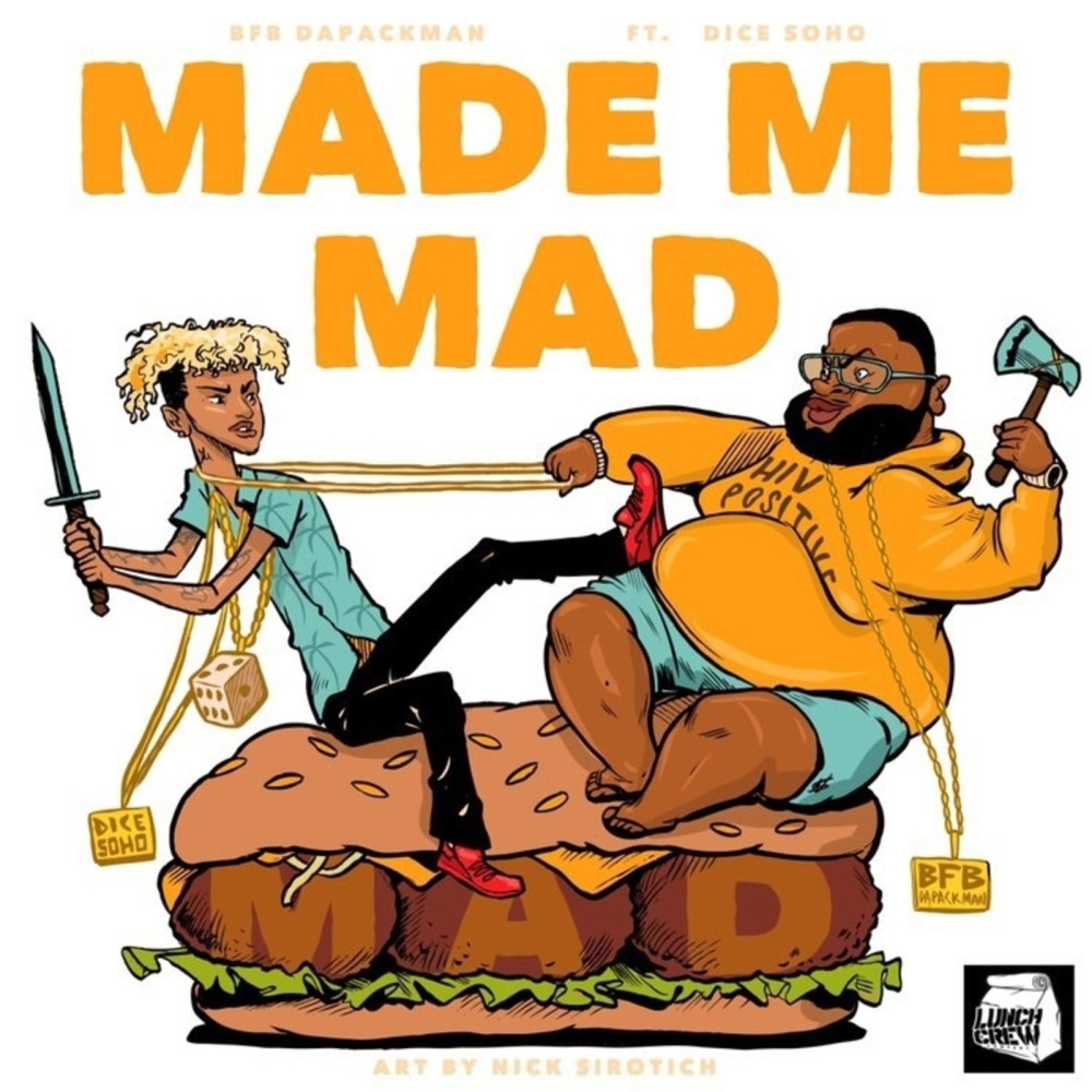 Made Me Mad (Explicit)