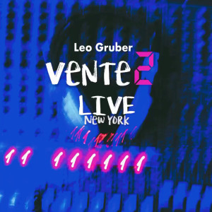 Listen to Vente 2 New York (Live) song with lyrics from Leo Gruber