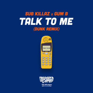 Dunk的專輯Talk to me (Dunk Remix)