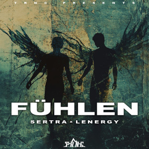 Listen to Fühlen (Explicit) song with lyrics from Sertra