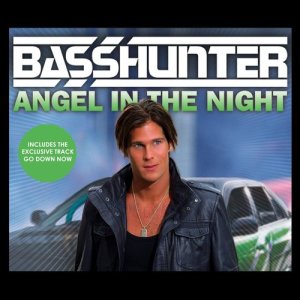 ดาวน์โหลดและฟังเพลง Angel In The Night (Radio Edit) พร้อมเนื้อเพลงจาก Basshunter