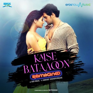 Mithoon的專輯Kaise Bataoon (From "3g") (Reimagined)