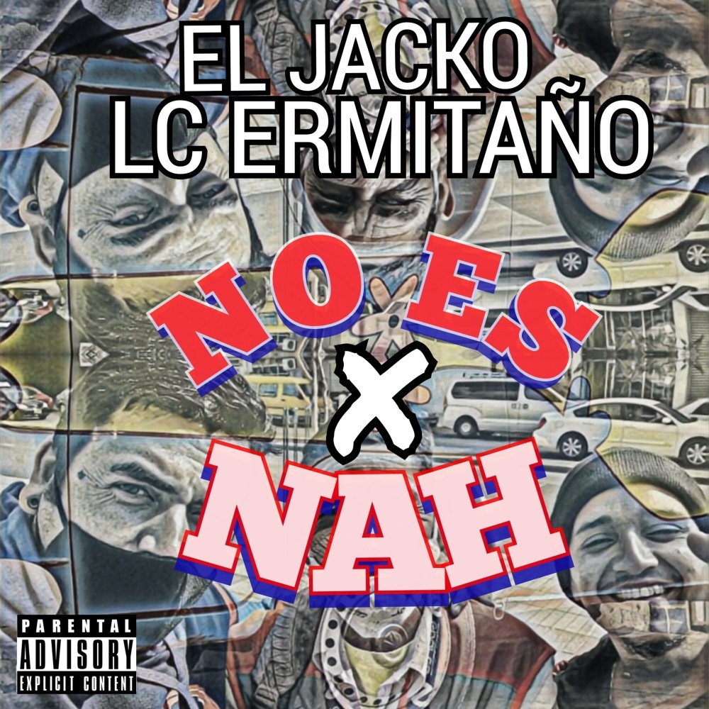 No Es X Nah (Explicit)
