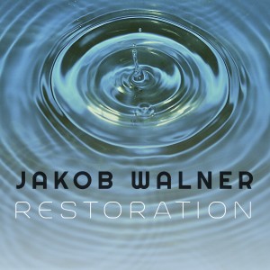 Jacob Walner的專輯Restoration