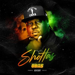Dengarkan Shottas (Explicit) lagu dari OBAS dengan lirik