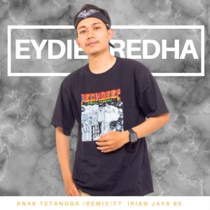 อัลบัม Anak Tetangga ศิลปิน Eydiee Redha