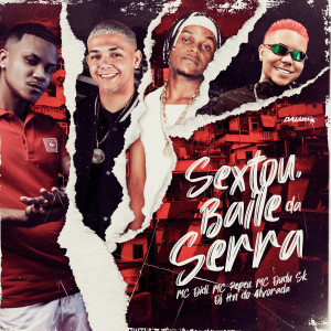 อัลบัม Sextou, Baile da Serra (Explicit) ศิลปิน MC Pepeu