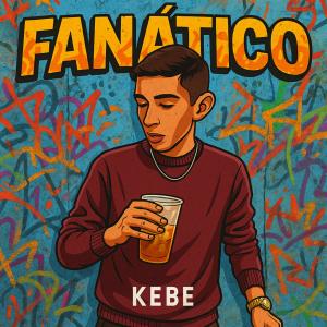 Album Fanático from Kebe