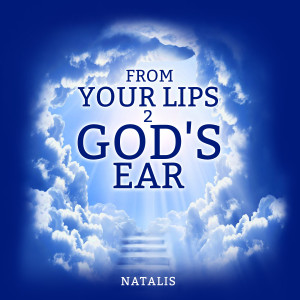 Natalis的專輯From Your Lips 2 God's Ear
