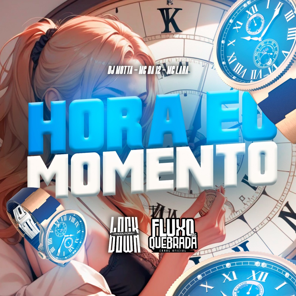 Hora e o Momento (Explicit)