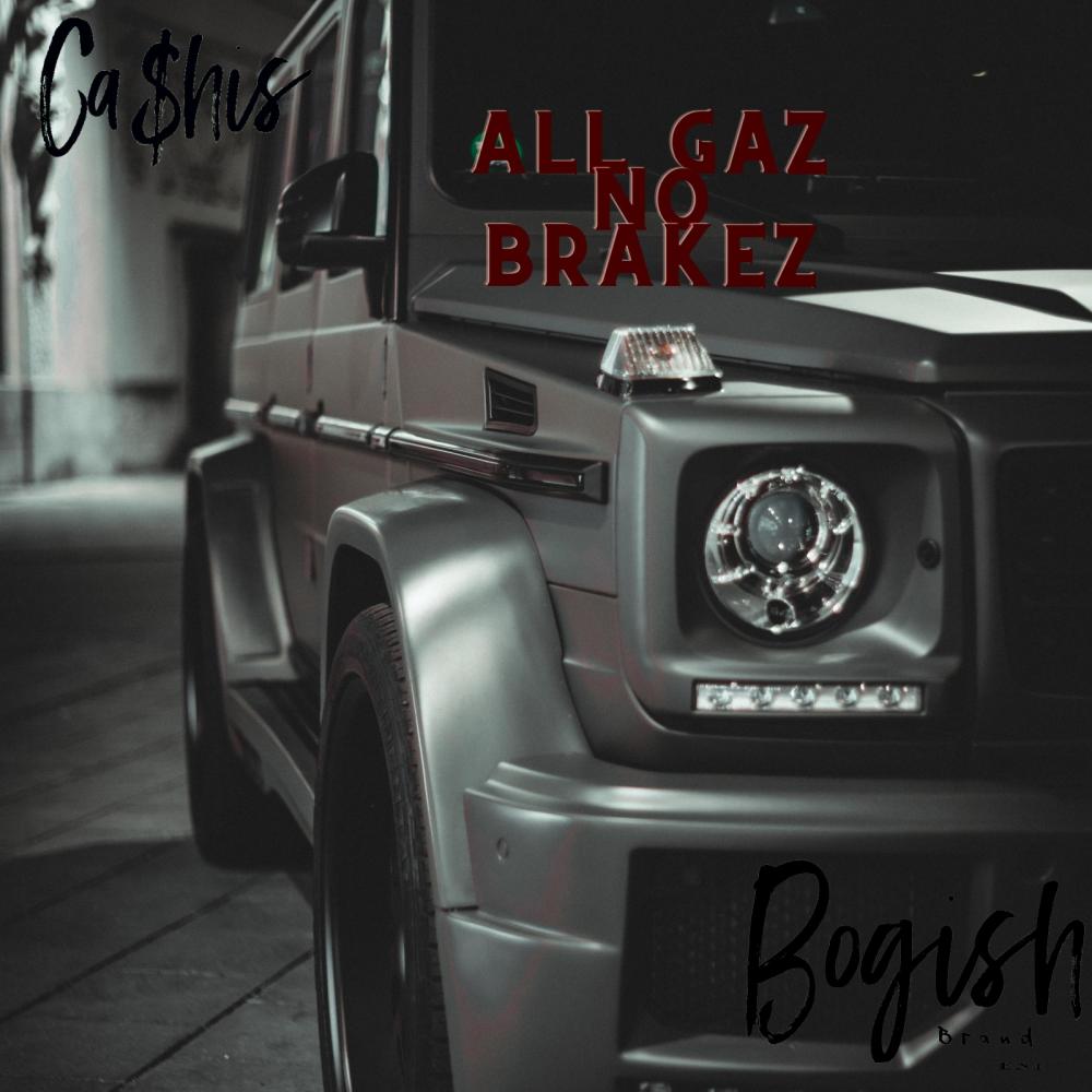 All Gas No Brakez (Explicit)