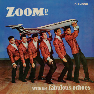 อัลบัม Zoom!! With The Fabulous Echoes ศิลปิน The Fabulous Echoes