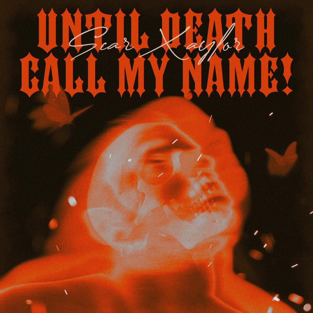Until Death Call My Name! (Explicit)
