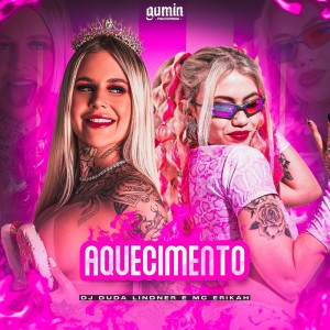 收聽DJ Duda Lindner的Aquecimento da Duda Lindner (Explicit)歌詞歌曲