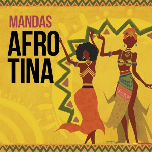 收聽Mandas的Afro Tina歌詞歌曲