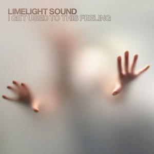 Limelight Sound的專輯I Get Used to This Feeling