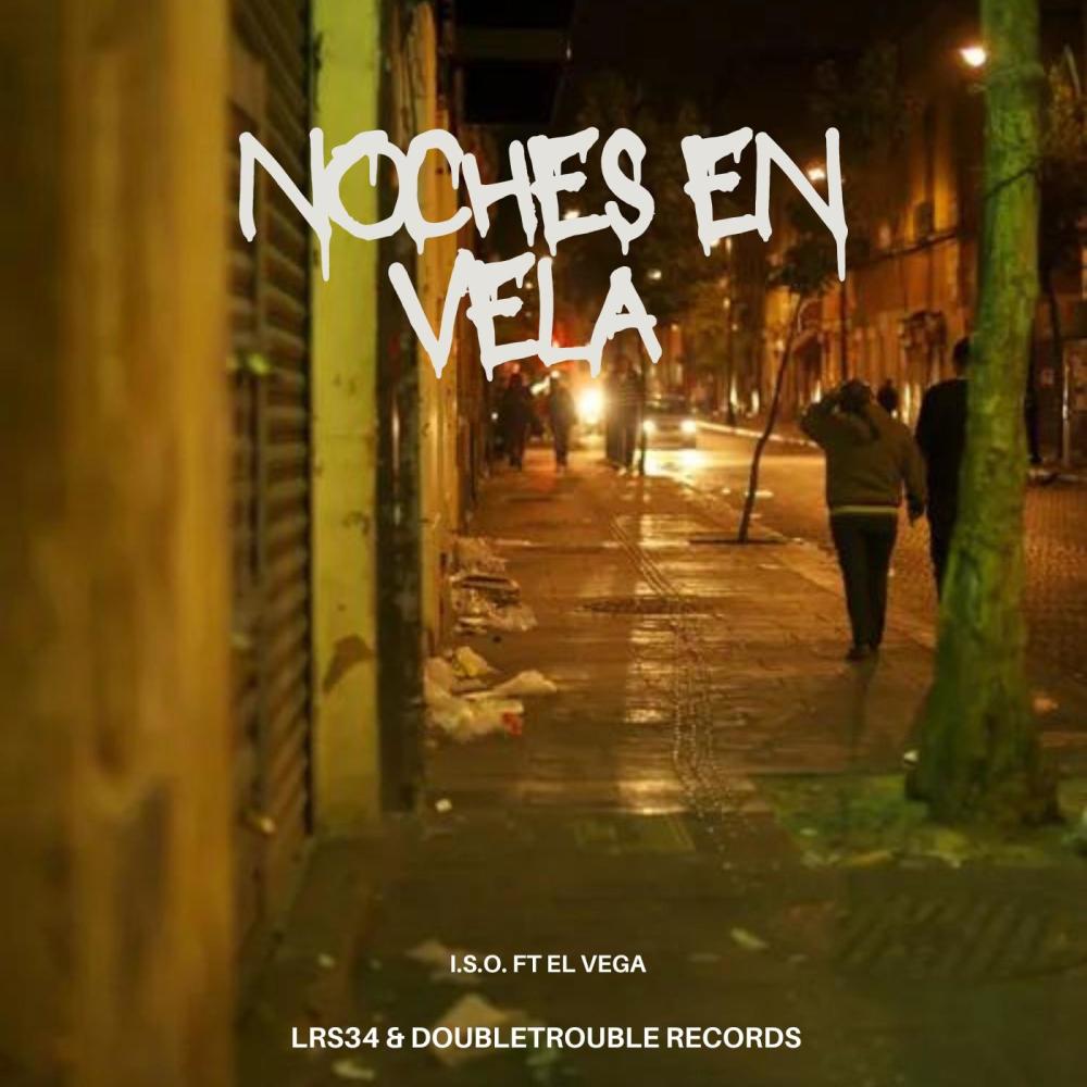 Noches en Vela (feat. El Vega & Joe Ken) (Explicit)