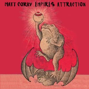 ดาวน์โหลดและฟังเพลง Empires Attraction พร้อมเนื้อเพลงจาก Matt Corby