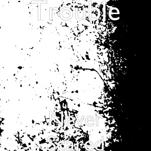 Listen to Can't Stop, Won't Stop song with lyrics from Trouble