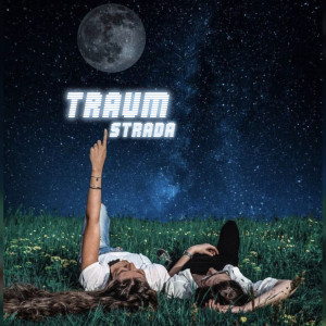 Listen to Traum song with lyrics from Strada