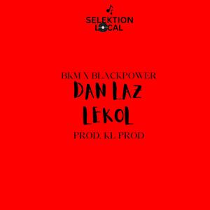的專輯Dan Laz Lekol (feat. Blackpower, Zantakwan, BKM & 666 Armada) (Explicit)