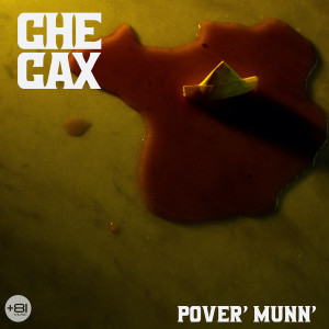 Che Cax的专辑Pover' Munn'
