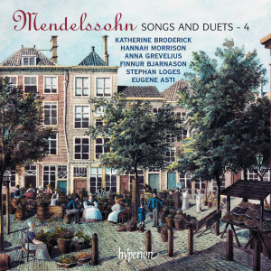 Mendelssohn: Songs & Duets, Vol. 4