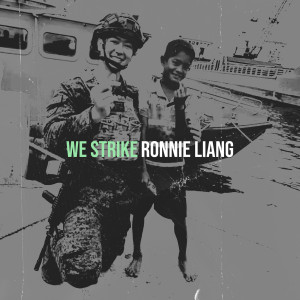 We Strike dari Ronnie Liang