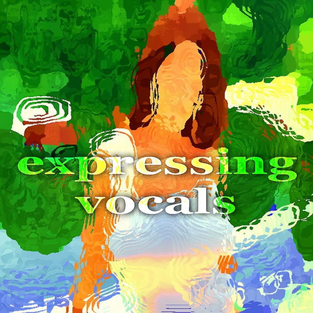 Expressing Vocals