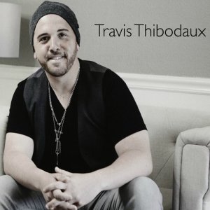收聽Travis Thibodaux的Go When You're Gone歌詞歌曲