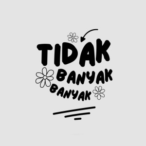 Tidak Banyak - Banyak dari Batas Senja