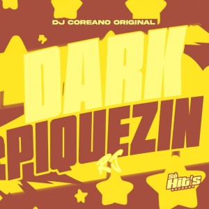 Listen to Dark Piquezin RJ (Explicit) song with lyrics from DJ COREANO ORIGINAL