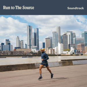Various Artists的專輯Run to The Source (Soundtrack)