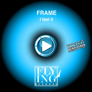 Frame的專輯I Feel It