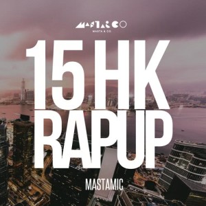 收聽MastaMic的15 HK Rap Up (Masta Edit)歌詞歌曲