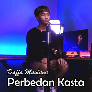 Album Perbedaan Kasta from Daffa Maulana
