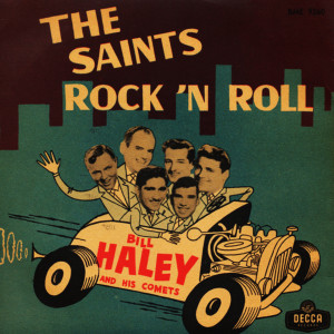Bill Haley & His Comets的專輯The Saints Rock And Roll