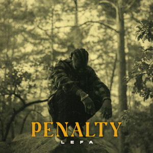 Album Penalty (Explicit) from Lefa