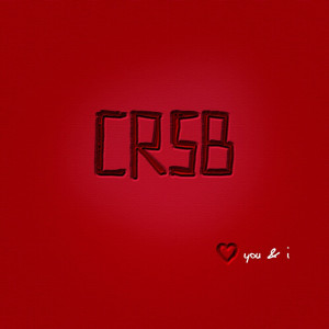 收聽CRSB的You & I歌詞歌曲