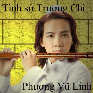Listen to Tình sử Trương Chi song with lyrics from Phương Vũ Linh