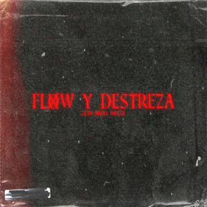 收聽Zeth的Flow y Destreza歌詞歌曲