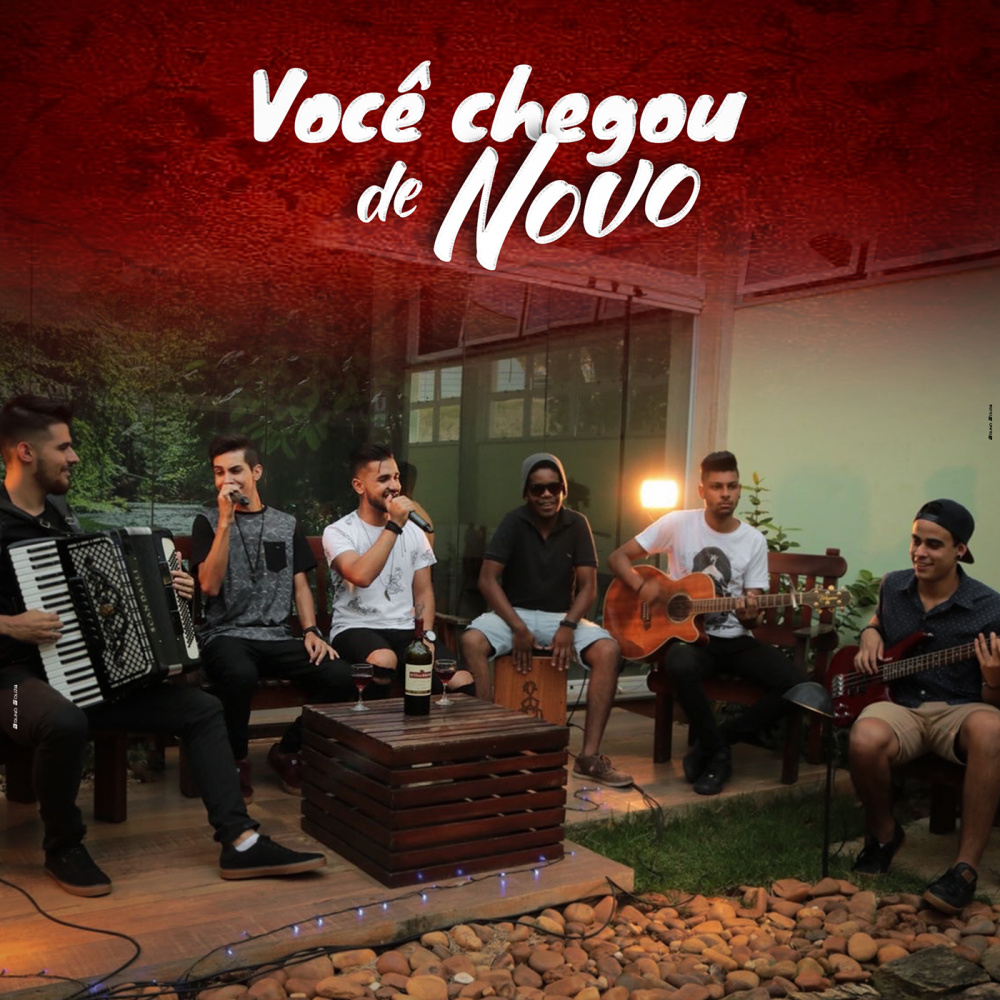 Você Chegou de Novo
