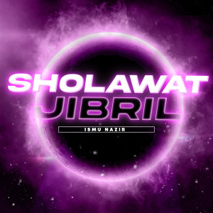 Album Sholawat Jibril oleh Ismu Nazir