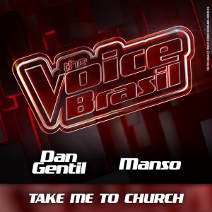 ดาวน์โหลดและฟังเพลง Take Me To Church (Ao Vivo) พร้อมเนื้อเพลงจาก Dan Gentil