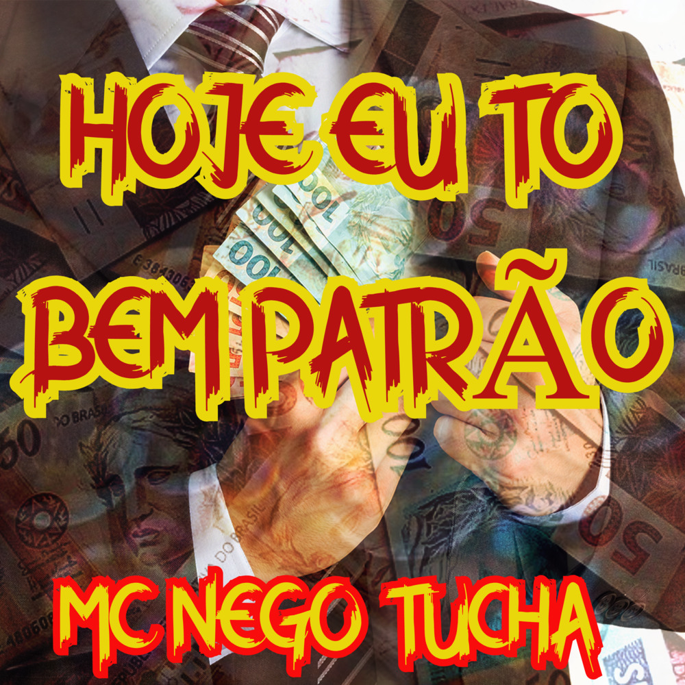 Hoje Eu to Bem Patrão
