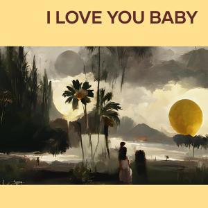 Album I Love You Baby (Cover) (Explicit) from dj phillips vogue rec