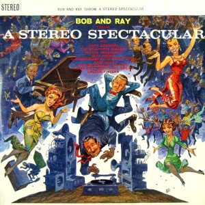 Album Bob And Ray Throw A Stereo Spectacular from Bob Andy