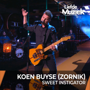 Zornik的專輯Sweet Instigator (Live - uit Liefde Voor Muziek)