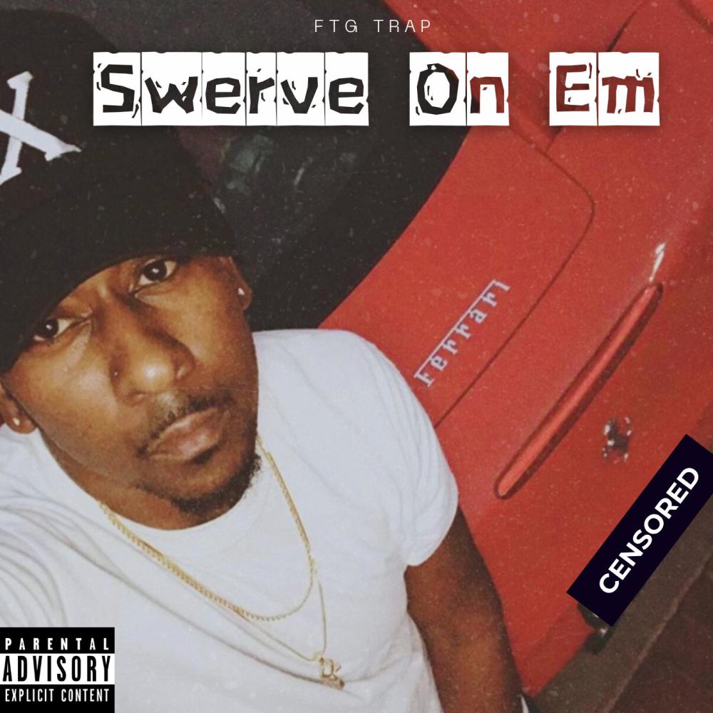 Swerve On Em (Explicit)
