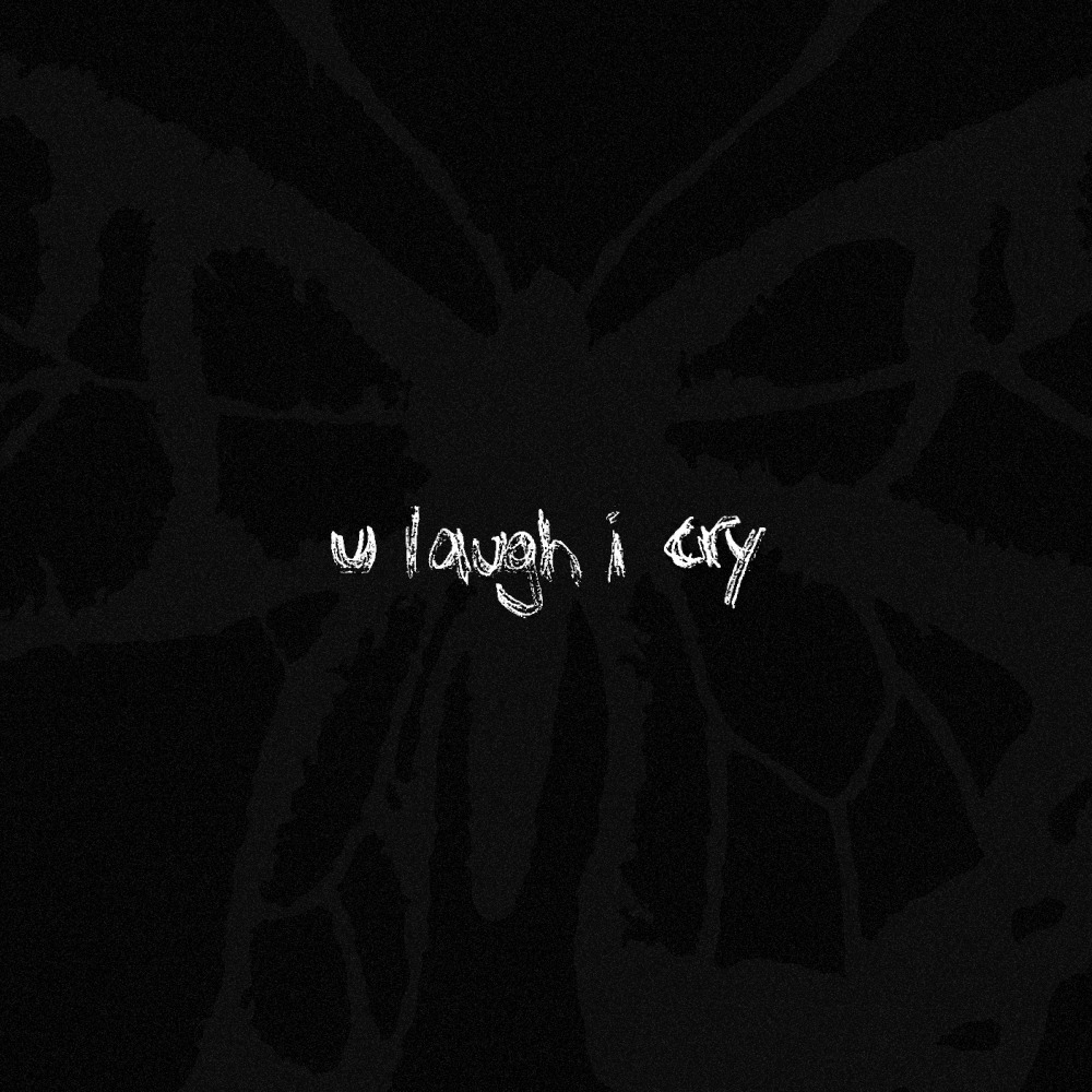 u laugh i cry (Explicit)
